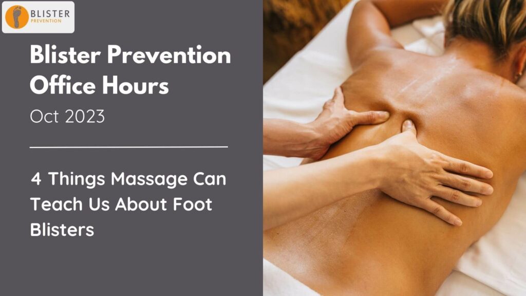4 Things Massage Can Teach Us About Foot Blisters